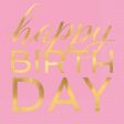 Pink & Gold Happy Birthday Napkins - Lunch 16 Pkt Sale